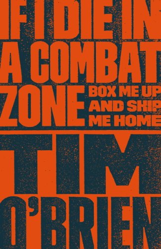 If I Die in a Combat Zone, Box Me Up and Ship Me Home book cover