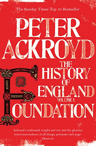 Foundation: The History of England from Its Earliest Beginnings to the Tudors book cover