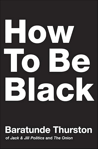 How to Be Black book cover