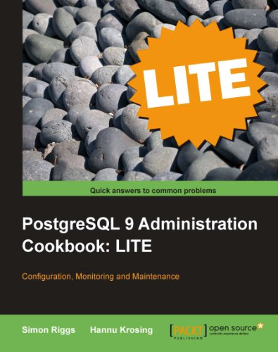 PostgreSQL 9 Administration Cookbook Lite: Configuration, Monitoring and Maintenance book cover