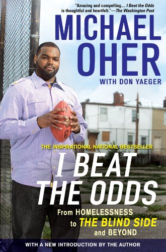 I Beat the Odds: From Homelessness, to The Blind Side, and Beyond book cover