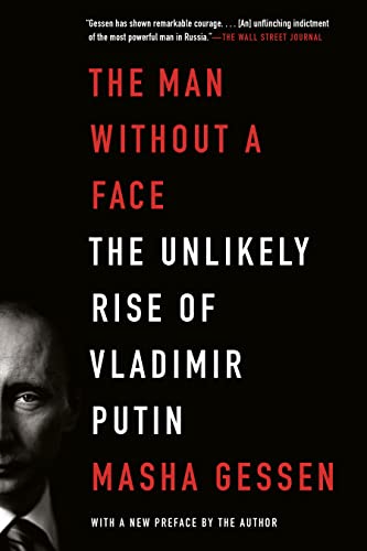 The Man Without a Face: The Unlikely Rise of Vladimir Putin book cover