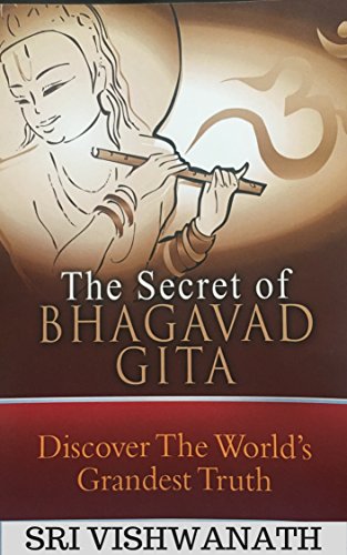 The Secret of Bhagavad Gita: Discover The World's Grandest Truth book cover