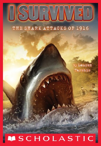 I Survived the Shark Attacks of 1916 (I Survived, #2) book cover