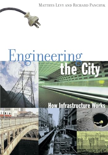 Engineering the City: How Infrastructure Works book cover