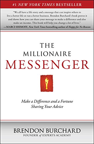 The Millionaire Messenger: Make a Difference and a Fortune Sharing Your Advice book cover