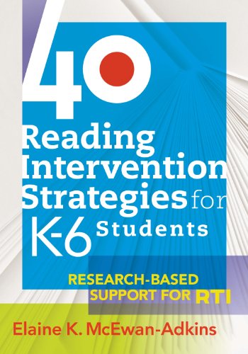 40 Reading Intervention Strategies for K-6 Students: Research-Based Support for RTI book cover