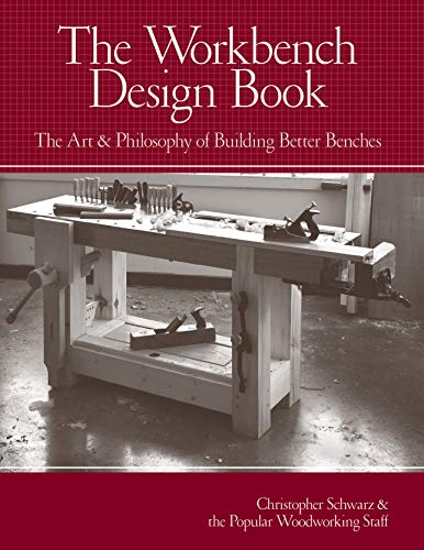 The Workbench Design Book: The Art & Philosophy of Building Better Benches book cover