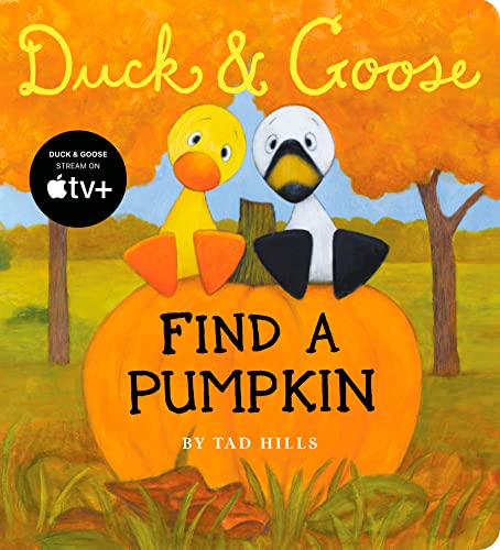 Duck & Goose Find A Pumpkin book cover
