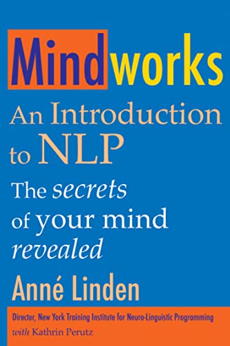 Mindworks: An Introduction to NLP: the Secrets of Your Mind Revealed book cover