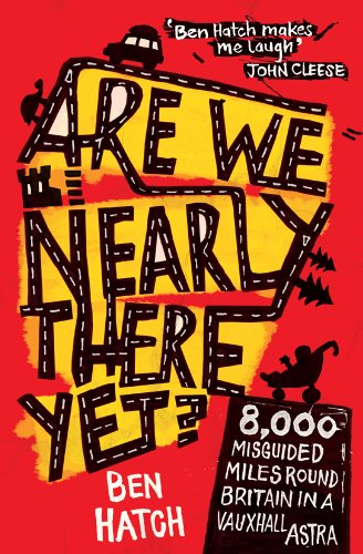 Are We Nearly There Yet?: A Family's 8000-Mile Car Journey Around Britain book cover