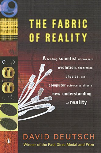 The Fabric of Reality: The Science of Parallel Universes--and Its Implications book cover