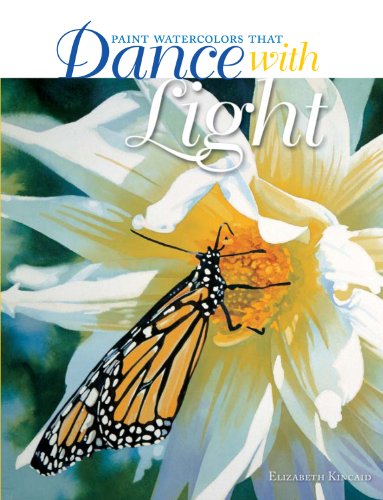 Paint Watercolors That Dance with Light book cover