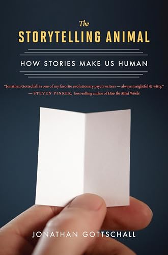 The Storytelling Animal: How Stories Make Us Human book cover