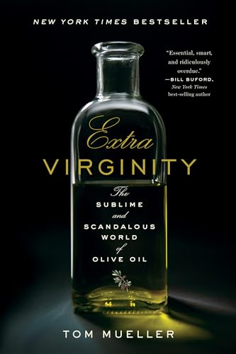Extra Virginity: The Sublime and Scandalous World of Olive Oil book cover