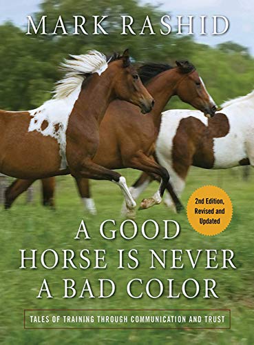 A Good Horse Is Never a Bad Color: Tales of Training through Communication and Trust book cover
