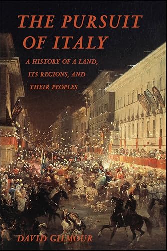 The Pursuit of Italy: A History of a Land, Its Regions, and Their Peoples book cover