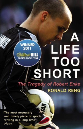 A Life Too Short: The Tragedy of Robert Enke book cover