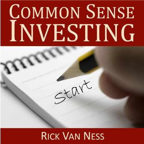 Common Sense Investing: Ten Simple Rules to Finance Your Dreams, or Create a Roadmap to Achieve Financial Independence by Investing in Mutual Funds with a Personal Financial Plan book cover