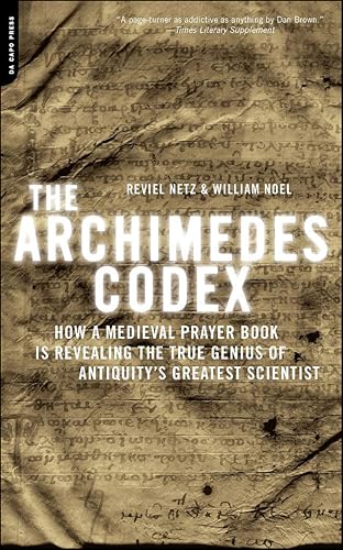 The Archimedes Codex: How a Medieval Prayer Book Is Revealing the True Genius of Antiquity's Greatest Scientist book cover