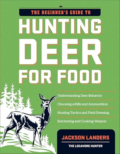 The Beginner's Guide to Hunting Deer for Food book cover