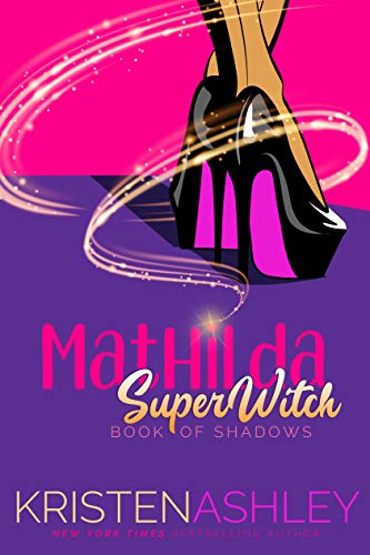 Mathilda, SuperWitch (Mathilda's Book of Shadows #1) book cover