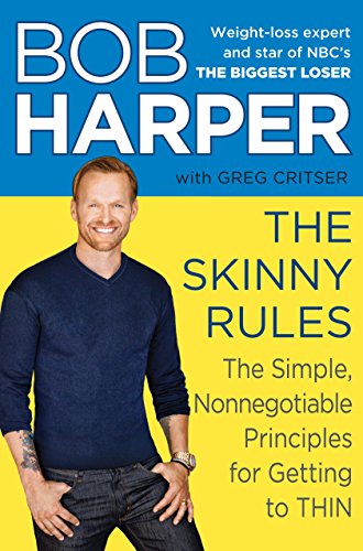 The Skinny Rules: The Simple, Nonnegotiable Principles for Getting to Thin book cover