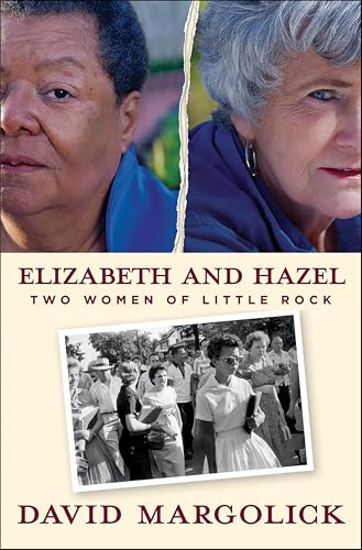 Elizabeth and Hazel: Two Women of Little Rock book cover