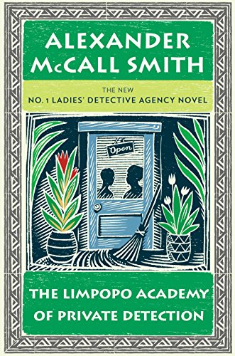 The Limpopo Academy of Private Detection (No. 1 Ladies' Detective Agency #13) book cover