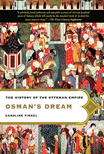 Osman's Dream: The History of the Ottoman Empire book cover