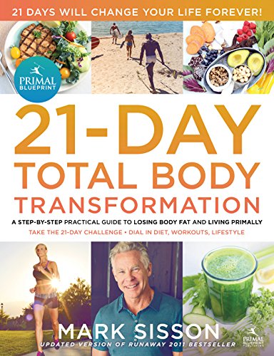The Primal Blueprint 21-Day Total Body Transformation: A step-by-step, gene reprogramming action plan book cover