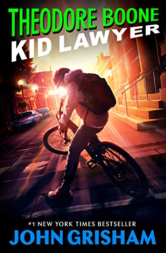 Theodore Boone, Kid Lawyer (Theodore Boone, #1) book cover