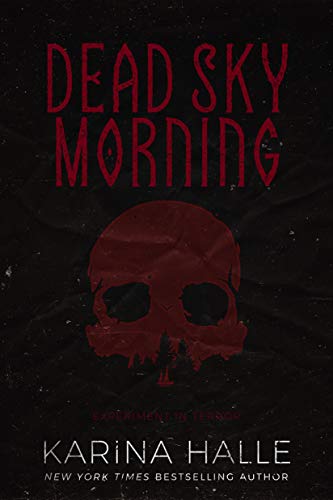 Dead Sky Morning (Experiment in Terror, #3) book cover