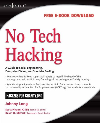 No Tech Hacking: A Guide to Social Engineering, Dumpster Diving, and Shoulder Surfing book cover