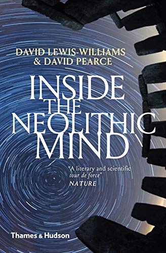 Inside the Neolithic Mind: Consciousness, Cosmos, and the Realm of the Gods book cover