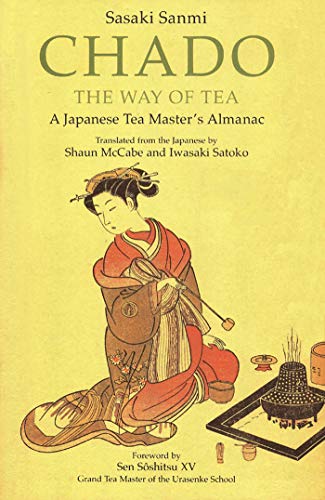 Chado the Way of Tea: A Japanese Tea Master's Almanac book cover