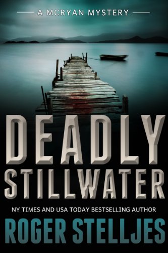 Deadly Stillwater (McRyan Mystery Series, #2) book cover