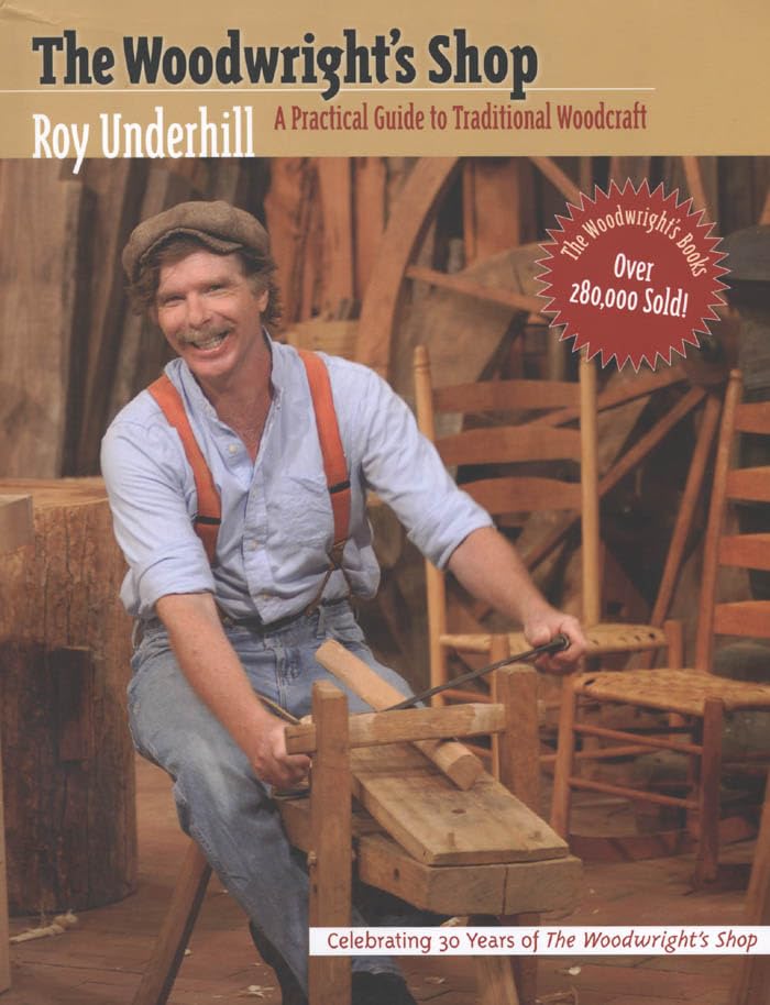 The Woodwright's Shop: A Practical Guide to Traditional Woodcraft book cover