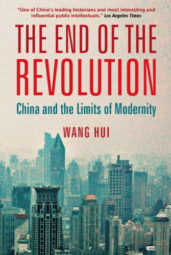 The End of the Revolution: China and the Limits of Modernity book cover