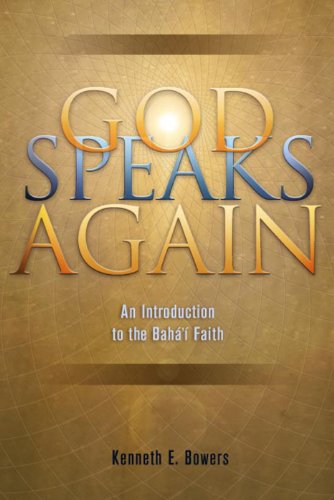 God Speaks Again: An Introduction to the Baha'i Faith book cover
