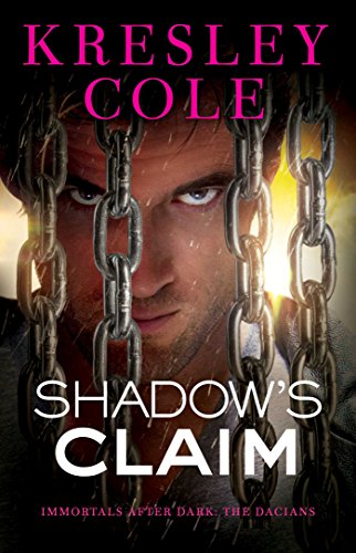 Shadow's Claim (Immortals After Dark, #12; The Dacians, #1) book cover