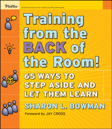 Training from the Back of the Room!: 65 Ways to Step Aside and Let Them Learn book cover