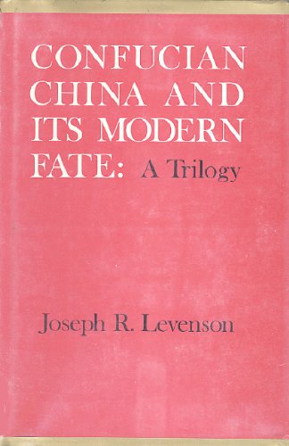 Confucian China and Its Modern Fate: A Trilogy book cover