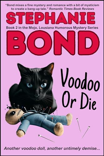 Voodoo or Die (Voodoo in Mojo, #2) book cover