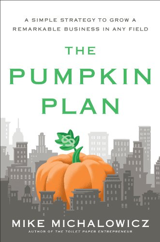 The Pumpkin Plan: A Simple Strategy to Grow a Remarkable Business in Any Field book cover