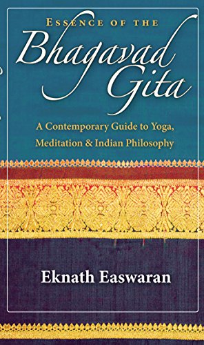 Essence of the Bhagavad Gita: A Contemporary Guide to Yoga, Meditation, and Indian Philosophy book cover