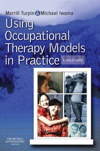 Using Occupational Therapy Models in Practice: A Fieldguide book cover