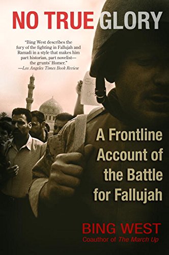 No True Glory: A Frontline Account of the Battle for Fallujah book cover