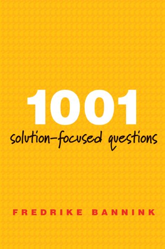 1001 Solution-Focused Questions: Handbook for Solution-Focused Interviewing book cover