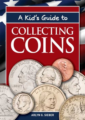 A Kid's Guide to Collecting Coins book cover